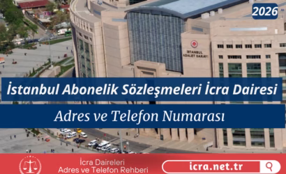 İstanbul Abonelik Sözleşmeleri İcra Dairesi