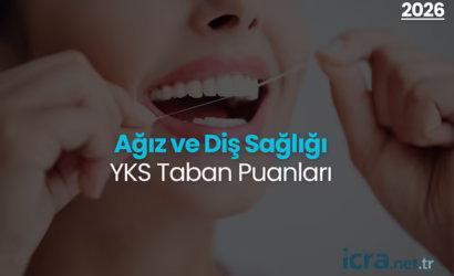 Ağız ve Diş Sağlığı Taban Puanları ve Kontenjanları