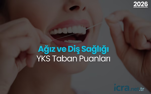 Ağız ve Diş Sağlığı Taban Puanları ve Kontenjanları