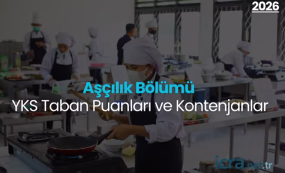 Aşçılık Bölümü Taban Puanları ve Kontenjanları 2026