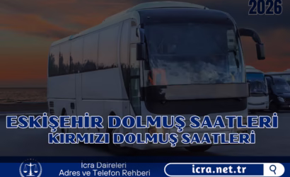 Eskişehir Dolmuş Saatleri 2026 – Kırmızı Dolmuş Saatleri