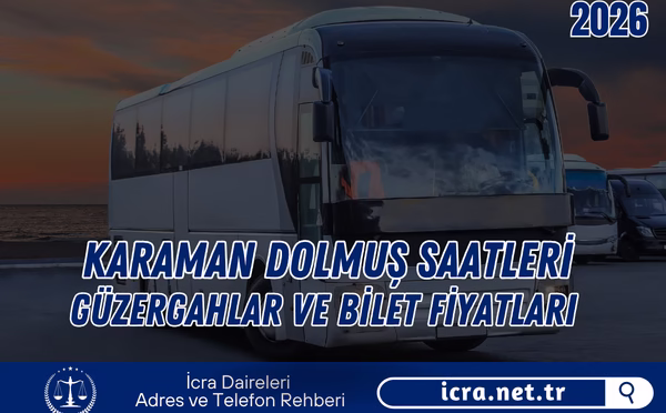 Karaman Dolmuş Saatleri 2026