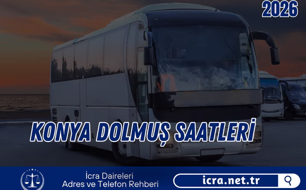 Konya Dolmuş Saatleri 2026