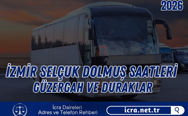 İzmir Selçuk Dolmuş Saatleri 2026 – Otogar-Kuşadası